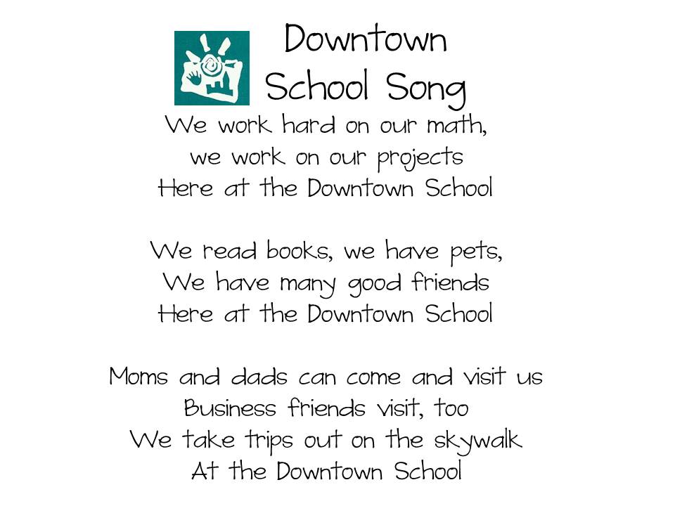 Downtown School Song - sung by friends at Springbrook - Downtown School